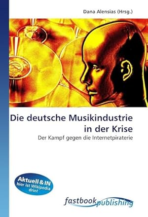 Seller image for Die deutsche Musikindustrie in der Krise for sale by BuchWeltWeit Ludwig Meier e.K.