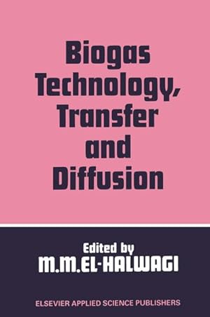 Imagen del vendedor de Biogas Technology, Transfer and Diffusion a la venta por BuchWeltWeit Ludwig Meier e.K.