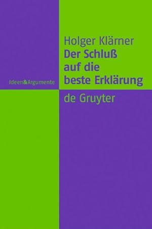 Immagine del venditore per Der Schlu auf die beste Erklrung venduto da BuchWeltWeit Ludwig Meier e.K.