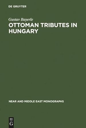 Seller image for Ottoman tributes in Hungary for sale by BuchWeltWeit Ludwig Meier e.K.