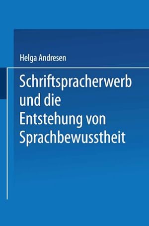 Seller image for Schriftspracherwerb und die Entstehung von Sprachbewutheit for sale by BuchWeltWeit Ludwig Meier e.K.