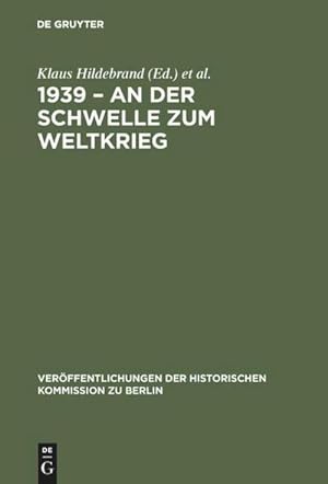 Seller image for 1939  An der Schwelle zum Weltkrieg for sale by BuchWeltWeit Ludwig Meier e.K.