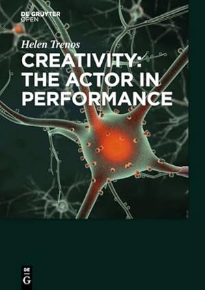 Seller image for Creativity: the Actor in Performance for sale by BuchWeltWeit Ludwig Meier e.K.