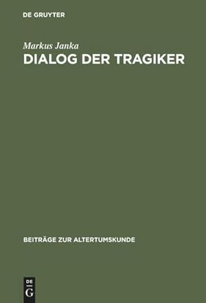 Imagen del vendedor de Dialog der Tragiker a la venta por BuchWeltWeit Ludwig Meier e.K.
