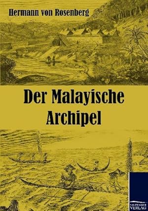 Seller image for Der Malayische Archipel for sale by BuchWeltWeit Ludwig Meier e.K.