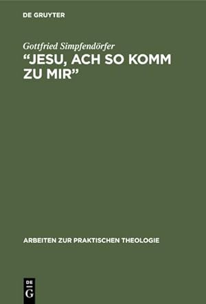 Seller image for Jesu, ach so komm zu mir for sale by BuchWeltWeit Ludwig Meier e.K.