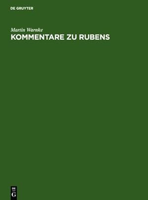 Image du vendeur pour Kommentare zu Rubens mis en vente par BuchWeltWeit Ludwig Meier e.K.