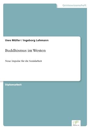 Immagine del venditore per Buddhismus im Westen venduto da BuchWeltWeit Ludwig Meier e.K.