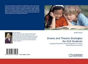 Immagine del venditore per Drama and Theatre Strategies for ELD Students venduto da BuchWeltWeit Ludwig Meier e.K.