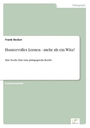 Seller image for Humorvolles Lernen - mehr als ein Witz? for sale by BuchWeltWeit Ludwig Meier e.K.