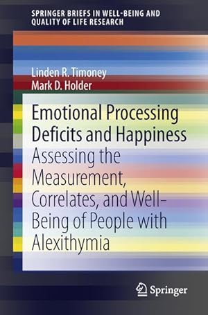 Image du vendeur pour Emotional Processing Deficits and Happiness mis en vente par BuchWeltWeit Ludwig Meier e.K.