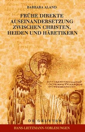 Seller image for Frhe direkte Auseinandersetzung zwischen Christen, Heiden und Hretikern for sale by BuchWeltWeit Ludwig Meier e.K.