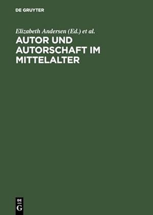 Bild des Verkufers fr Autor und Autorschaft im Mittelalter zum Verkauf von BuchWeltWeit Ludwig Meier e.K.