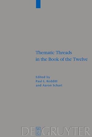 Image du vendeur pour Thematic Threads in the Book of the Twelve mis en vente par BuchWeltWeit Ludwig Meier e.K.