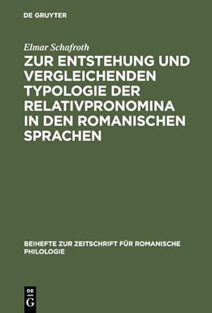 Immagine del venditore per Zur Entstehung und vergleichenden Typologie der Relativpronomina in den romanischen Sprachen venduto da BuchWeltWeit Ludwig Meier e.K.