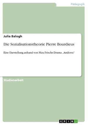 Imagen del vendedor de Die Sozialisationstheorie Pierre Bourdieus a la venta por BuchWeltWeit Ludwig Meier e.K.