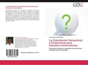 Seller image for La Orientacin Vocacional y Profesional para estudios universitarios for sale by BuchWeltWeit Ludwig Meier e.K.