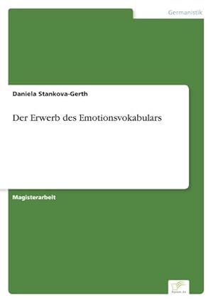 Bild des Verkufers fr Der Erwerb des Emotionsvokabulars zum Verkauf von BuchWeltWeit Ludwig Meier e.K.