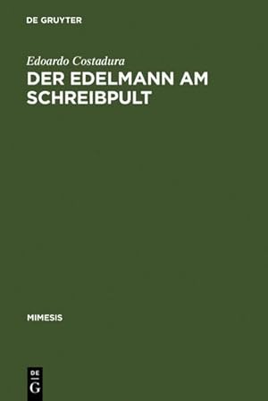 Seller image for Der Edelmann am Schreibpult for sale by BuchWeltWeit Ludwig Meier e.K.