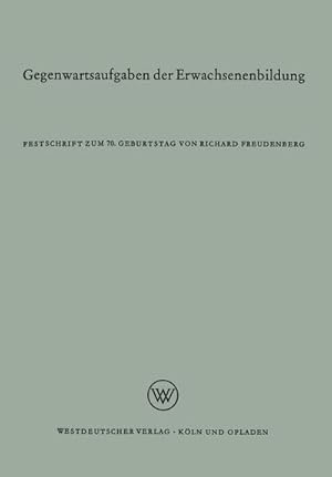 Immagine del venditore per Gegenwartsaufgaben der Erwachsenenbildung venduto da BuchWeltWeit Ludwig Meier e.K.