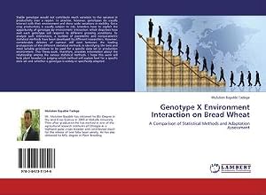 Imagen del vendedor de Genotype X Environment Interaction on Bread Wheat a la venta por BuchWeltWeit Ludwig Meier e.K.