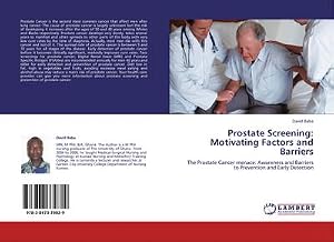 Imagen del vendedor de Prostate Screening: Motivating Factors and Barriers a la venta por BuchWeltWeit Ludwig Meier e.K.