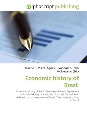 Imagen del vendedor de Economic history of Brazil a la venta por BuchWeltWeit Ludwig Meier e.K.
