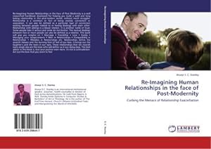 Seller image for Re-Imagining Human Relationships in the face of Post-Modernity for sale by BuchWeltWeit Ludwig Meier e.K.