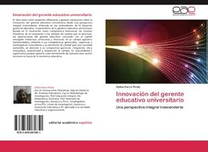 Seller image for Innovacin del gerente educativo universitario for sale by BuchWeltWeit Ludwig Meier e.K.