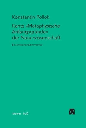 Bild des Verkufers fr Kants Metaphysische Anfangsgrnde der Naturwissenschaft zum Verkauf von BuchWeltWeit Ludwig Meier e.K.