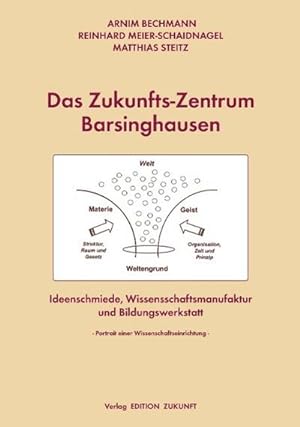 Seller image for Das Zukunfts-Zentrum Barsinghausen - Ideenschmiede, Wissenschaftsmanufaktur und Bildungswerkstatt for sale by BuchWeltWeit Ludwig Meier e.K.