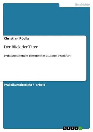 Seller image for Der Blick der Tter for sale by BuchWeltWeit Ludwig Meier e.K.