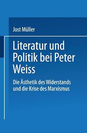 Bild des Verkufers fr Literatur und Politik bei Peter Weiss zum Verkauf von BuchWeltWeit Ludwig Meier e.K.