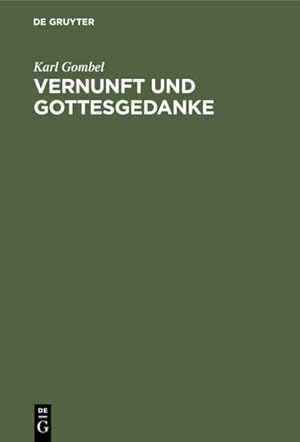 Imagen del vendedor de Vernunft und Gottesgedanke a la venta por BuchWeltWeit Ludwig Meier e.K.