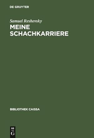 Image du vendeur pour Meine Schachkarriere mis en vente par BuchWeltWeit Ludwig Meier e.K.