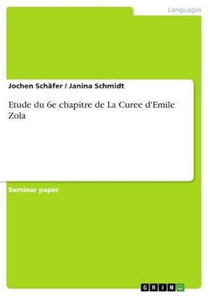 Seller image for Etude du 6e chapitre de La Curee d'Emile Zola for sale by BuchWeltWeit Ludwig Meier e.K.
