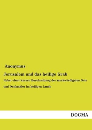 Seller image for Jerusalem und das heilige Grab for sale by BuchWeltWeit Ludwig Meier e.K.