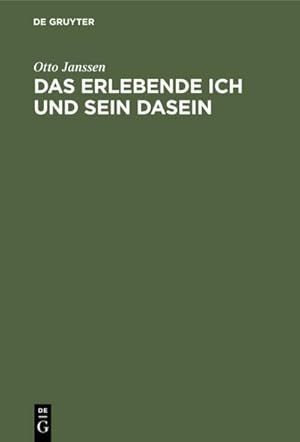 Imagen del vendedor de Das erlebende Ich und sein Dasein a la venta por BuchWeltWeit Ludwig Meier e.K.