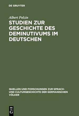 Imagen del vendedor de Studien zur Geschichte des Deminutivums im Deutschen a la venta por BuchWeltWeit Ludwig Meier e.K.
