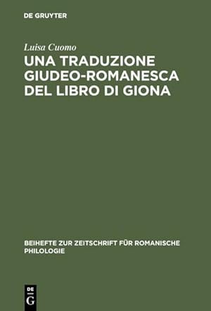 Imagen del vendedor de Una traduzione giudeo-romanesca del libro di Giona a la venta por BuchWeltWeit Ludwig Meier e.K.
