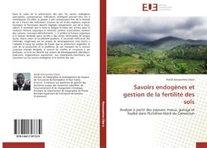 Image du vendeur pour Savoirs endognes et gestion de la fertilit des sols mis en vente par BuchWeltWeit Ludwig Meier e.K.