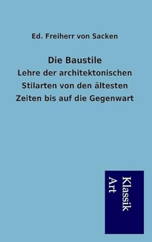 Immagine del venditore per Die Baustile venduto da BuchWeltWeit Ludwig Meier e.K.