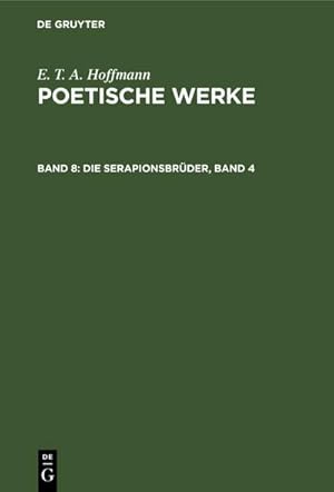 Image du vendeur pour Die Serapionsbrder, Band 4 mis en vente par BuchWeltWeit Ludwig Meier e.K.