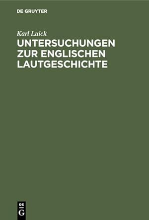 Image du vendeur pour Untersuchungen zur englischen Lautgeschichte mis en vente par BuchWeltWeit Ludwig Meier e.K.