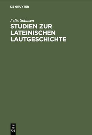 Seller image for Studien zur lateinischen Lautgeschichte for sale by BuchWeltWeit Ludwig Meier e.K.