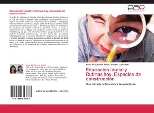 Seller image for Educacin Inicial y Rutinas hoy. Espacios de construccin for sale by BuchWeltWeit Ludwig Meier e.K.