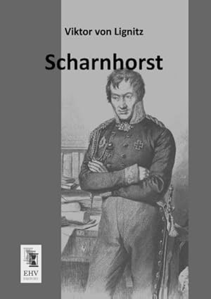 Seller image for Scharnhorst for sale by BuchWeltWeit Ludwig Meier e.K.