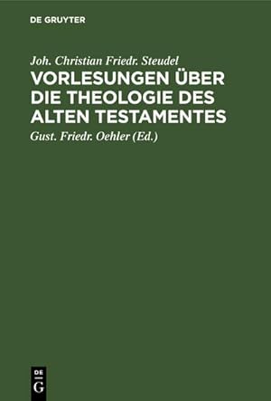 Seller image for Vorlesungen ber die Theologie des Alten Testamentes for sale by BuchWeltWeit Ludwig Meier e.K.