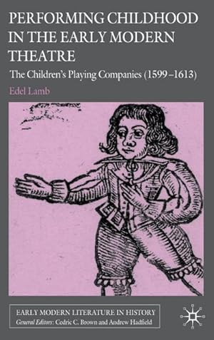 Seller image for Performing Childhood in the Early Modern Theatre for sale by BuchWeltWeit Ludwig Meier e.K.