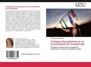 Seller image for Inmigracin jamaicana en la localidad de Guatemala for sale by BuchWeltWeit Ludwig Meier e.K.